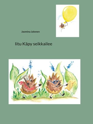 cover image of Iitu Käpy seikkailee